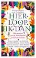 Reisverhaal Hier loop ik dan | Huijser, Wim