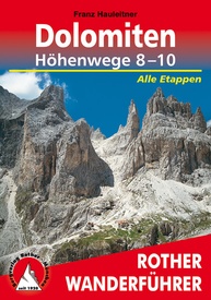 Wandelgids 8-10 Dolomiten-Höhenwege 8-10 (Dolomieten) | Rother Bergverlag