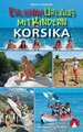 Wandelgids - Reisgids Erlebnisurlaub mit Kindern - Korsika, Corsica | Rother Bergverlag