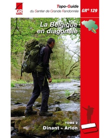 Wandelgids 129 GR 129 sud La Belgique en diagonale 2 Dinant - Arlon | Grote Routepaden