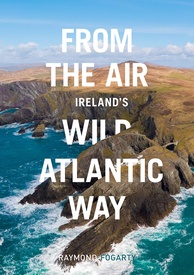 Fotoboek From the Air - Ireland's Wild Atlantic Way | O'Brien Press