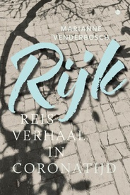 Reisverhaal Rijk | Marianne Venderbosch