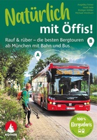 Natürlich mit Offis! Die besten Bergtouren ab München mit Bahn und Bus