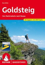 Wandelgids 118 Goldsteig - Von Marktredwitz nach Passau | Rother Bergverlag