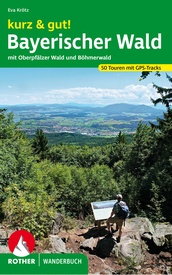 Wandelgids kurz & gut! Bayerischer Wald | Rother Bergverlag