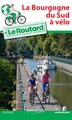 Fietsgids La Bourgogne du Sud à vélo | Le Routard