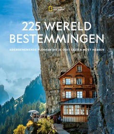 Reisinspiratieboek National Geographic 225 Wereldbestemmingen | Kosmos Uitgevers